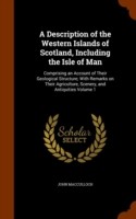 Description of the Western Islands of Scotland, Including the Isle of Man