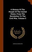 History of the People of the United States, from the Revolution to the Civil War, Volume 5