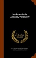 Mathematische Annalen, Volume 30