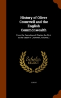 History of Oliver Cromwell and the English Commonwealth