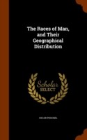 Races of Man, and Their Geographical Distribution