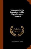 Monographs on Education in the United States, Volume 1