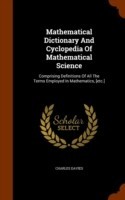 Mathematical Dictionary and Cyclopedia of Mathematical Science