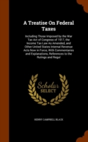 Treatise on Federal Taxes