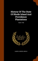 History of the State of Rhode Island and Providence Plantations