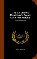 U.S. Grinnell Expedition in Search of Sir John Franklin