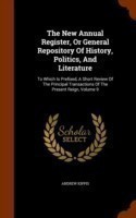 New Annual Register, or General Repository of History, Politics, and Literature
