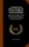 Journey from Madras Through the Countries of Mysore, Canara and Malabar