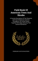 Field Book of American Trees and Shrubs