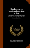 Hood's Own, Or, Laughter from Year to Year