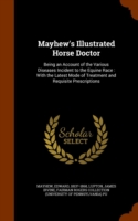 Mayhew's Illustrated Horse Doctor