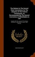 Debates in the Several State Conventions on the Adoption of the Federal Constitution, as Recommended by the General Convention at Philadelphia in 1787