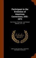 Participant in the Evolution of American Corrections, 1931-1973