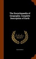 Encyclopaedia of Geography, Complete Description of Earth