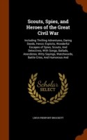 Scouts, Spies, and Heroes of the Great Civil War