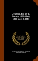 Journal, Ed. by B. Torrey, 1837-1846, 1850-Nov. 3, 1861