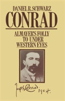 Conrad: Almayer’s Folly to Under Western Eyes