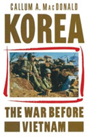 Korea: The War before Vietnam