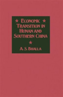 Economic Transition in Hunan and Southern China