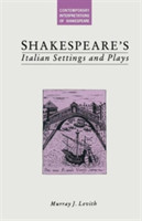 Shakespeare’s Italian Settings and Plays