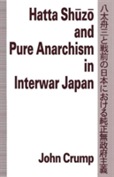 Hatta Shuzo and Pure Anarchism in Interwar Japan