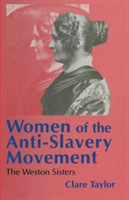 Women of the Anti-Slavery Movement