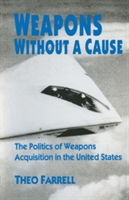 Weapons without a Cause