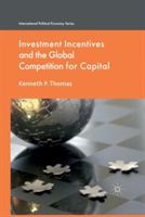 Investment Incentives and the Global Competition for Capital