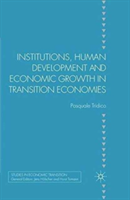 Institutions, Human Development and Economic Growth in Transition Economies