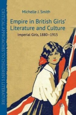 Empire in British Girls' Literature and Culture