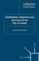 Globalization, Hegemony and the Future of the City of London