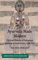 Ayurveda Made Modern