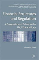 Financial Structures and Regulation: A Comparison of Crises in the UK, USA and Italy