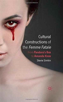 Cultural Constructions of the Femme Fatale
