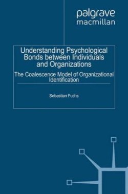 Understanding Psychological Bonds between Individuals and Organizations