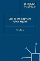 Sex, Technology and Public Health