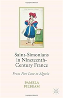 Saint-Simonians in Nineteenth-Century France