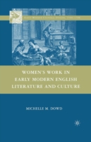 Women's Work in Early Modern English Literature and Culture