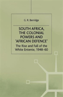 South Africa, the Colonial Powers and ‘African Defence’