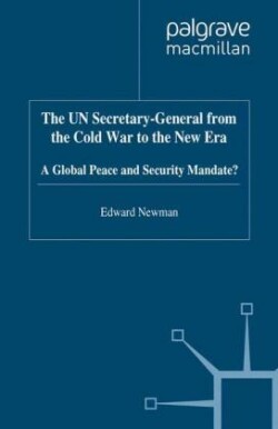 UN Secretary-General from the Cold War to the New Era