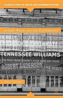 Audrey Wood and the Playwrights