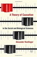 Theory of Causation in the Social and Biological Sciences