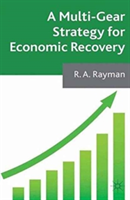 Multi-Gear Strategy for Economic Recovery