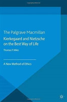 Kierkegaard and Nietzsche on the Best Way of Life