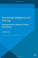 Examining Intelligence-Led Policing