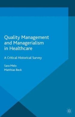 Quality Management and Managerialism in Healthcare*