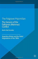 Genesis of the Falklands (Malvinas) Conflict