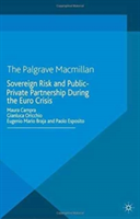 Sovereign Risk and Public-Private Partnership During the Euro Crisis