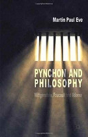 Pynchon and Philosophy Wittgenstein, Foucault and Adorno