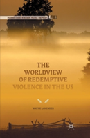 Worldview of Redemptive Violence in the US